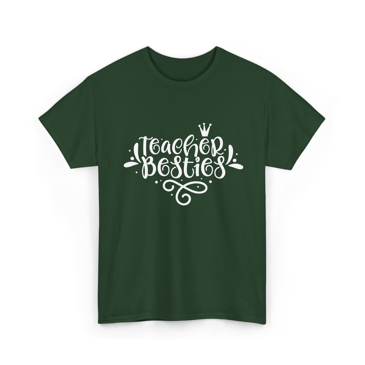 Teacher Besties Friendship Teachers T-Shirt - Forest Green