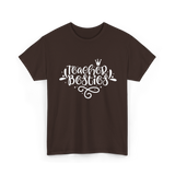 Teacher Besties Friendship Teachers T-Shirt - Dark Chocolate