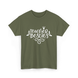 Teacher Besties Friendship Teachers T-Shirt - Military Green