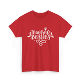 Teacher Besties Friendship Teachers T-Shirt - Red