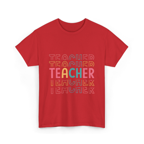 Teacher Colorful Design Teacher T-Shirt - Red