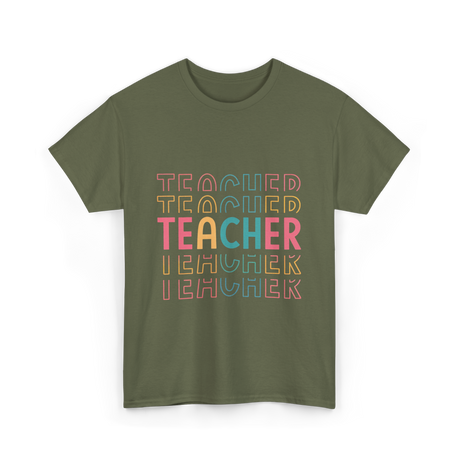 Teacher Colorful Design Teacher T-Shirt - Military Green