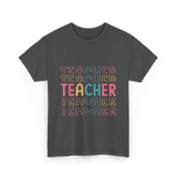 Teacher Colorful Design Teacher T-Shirt - Dark Heather