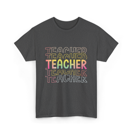 Teacher Colorful Education Teacher T-Shirt - Dark Heather