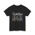 Teacher of Littles Teacher T-Shirt - Black