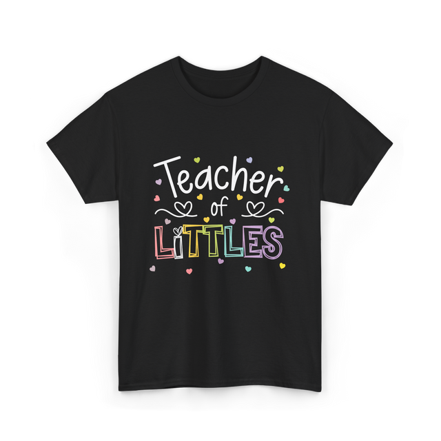 Teacher of Littles Teacher T-Shirt - Black