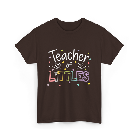 Teacher of Littles Teacher T-Shirt - Dark Chocolate