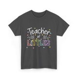 Teacher of Littles Teacher T-Shirt - Dark Heather