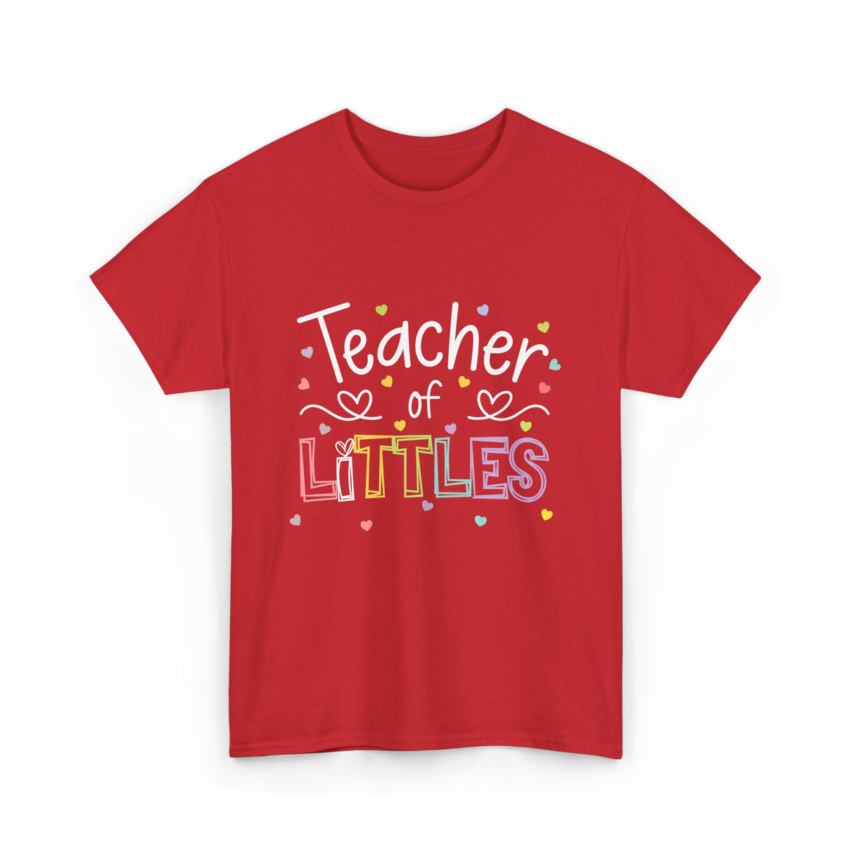 Teacher of Littles Teacher T-Shirt - Red