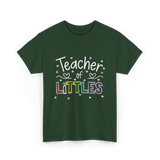 Teacher of Littles Teacher T-Shirt - Forest Green