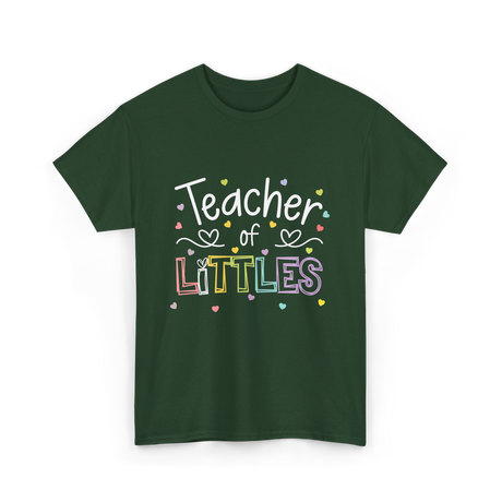 Teacher of Littles Teacher T-Shirt - Forest Green