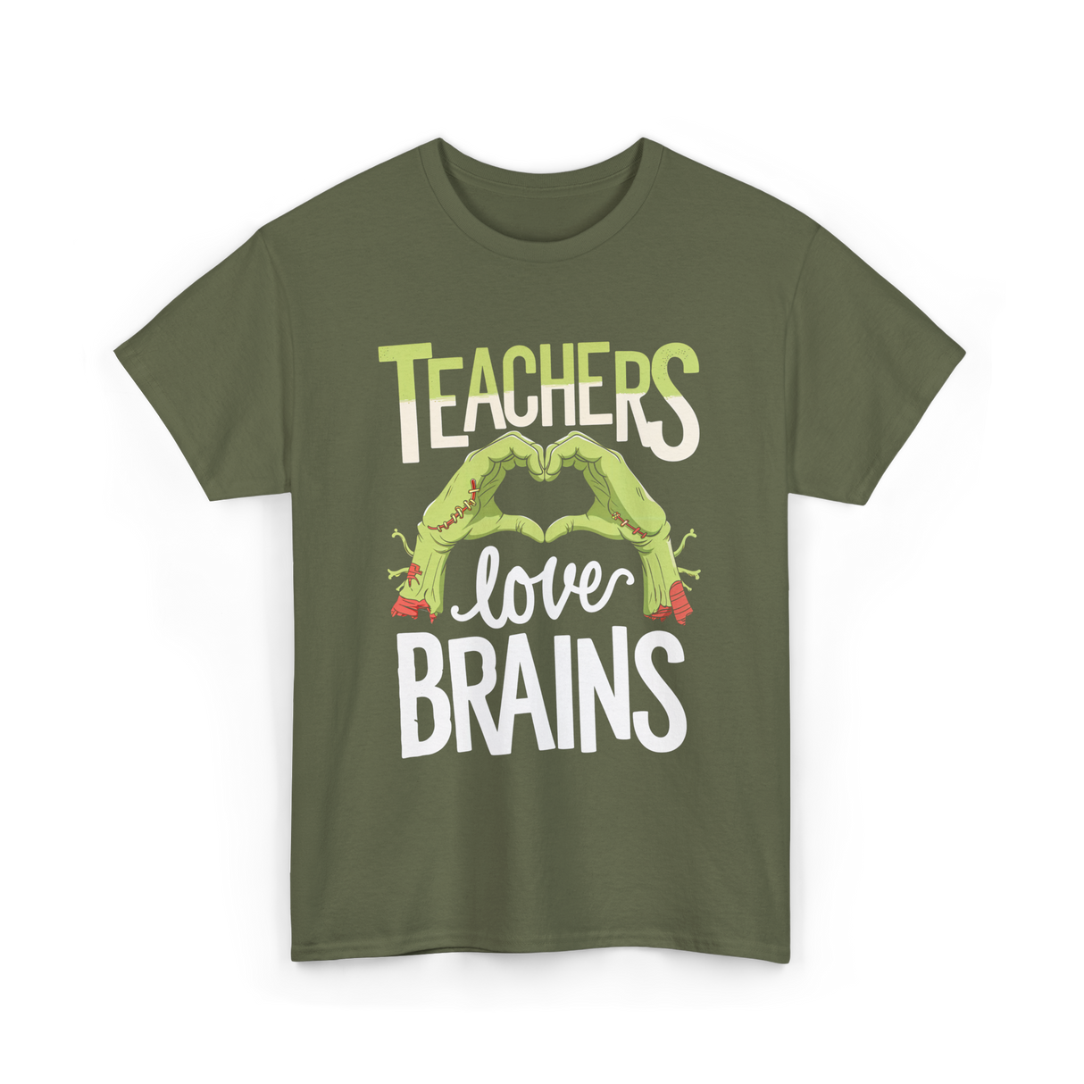 Teachers Love Brains Halloween Costume T-Shirt - Military Green