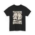 Teachers Love Brains Halloween T-Shirt - Black