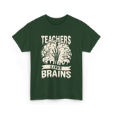 Teachers Love Brains Halloween T-Shirt - Forest Green