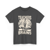 Teachers Love Brains Halloween T-Shirt - Dark Heather