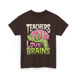 Teachers Love Brains Halloween T-Shirt - Dark Chocolate