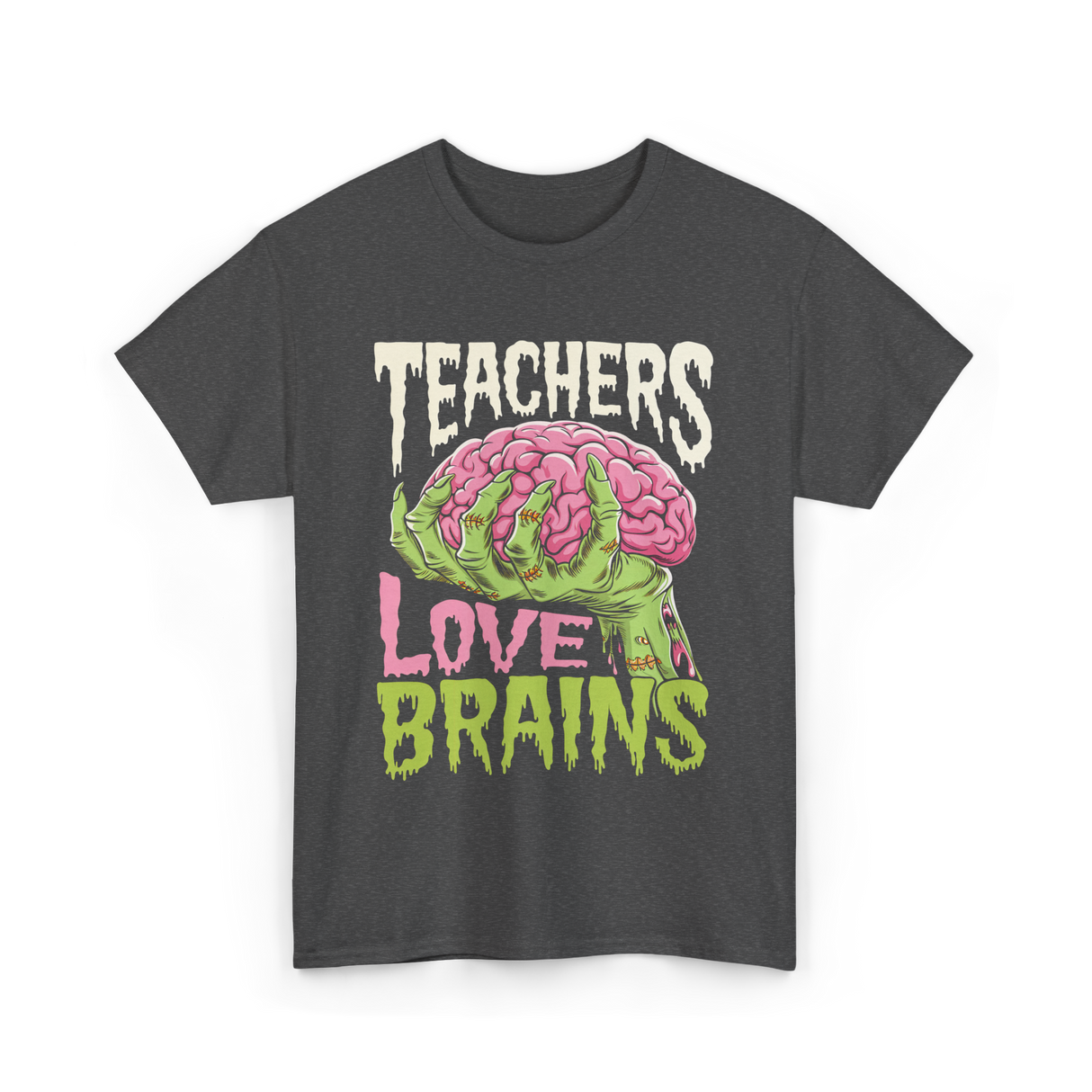 Teachers Love Brains Halloween T-Shirt - Dark Heather