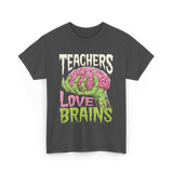 Teachers Love Brains Halloween T-Shirt - Dark Heather