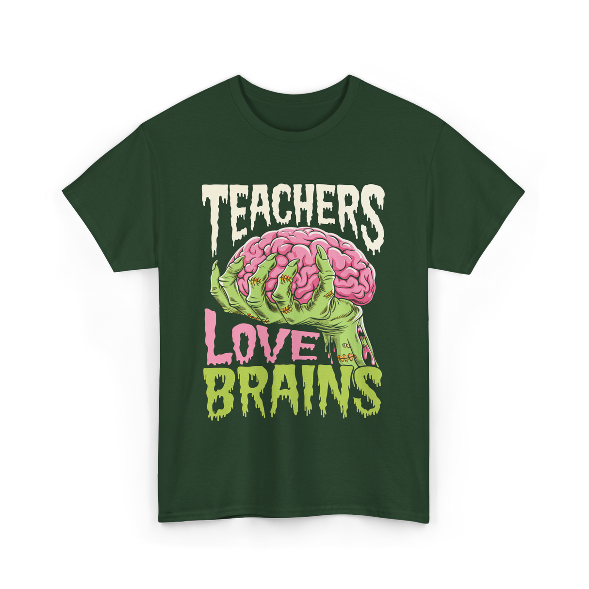 Teachers Love Brains Halloween T-Shirt - Forest Green