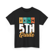 Team 5th Grade Class Grader T-Shirt - Black