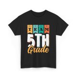 Team 5th Grade Class Grader T-Shirt - Black