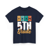 Team 5th Grade Class Grader T-Shirt - Navy