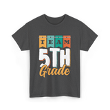 Team 5th Grade Class Grader T-Shirt - Dark Heather