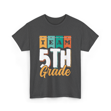 Team 5th Grade Class Grader T-Shirt - Dark Heather