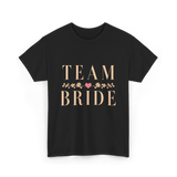 Team Bride Bridal Party Celebration T-Shirt - Black