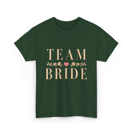 Team Bride Bridal Party Celebration T-Shirt - Forest Green