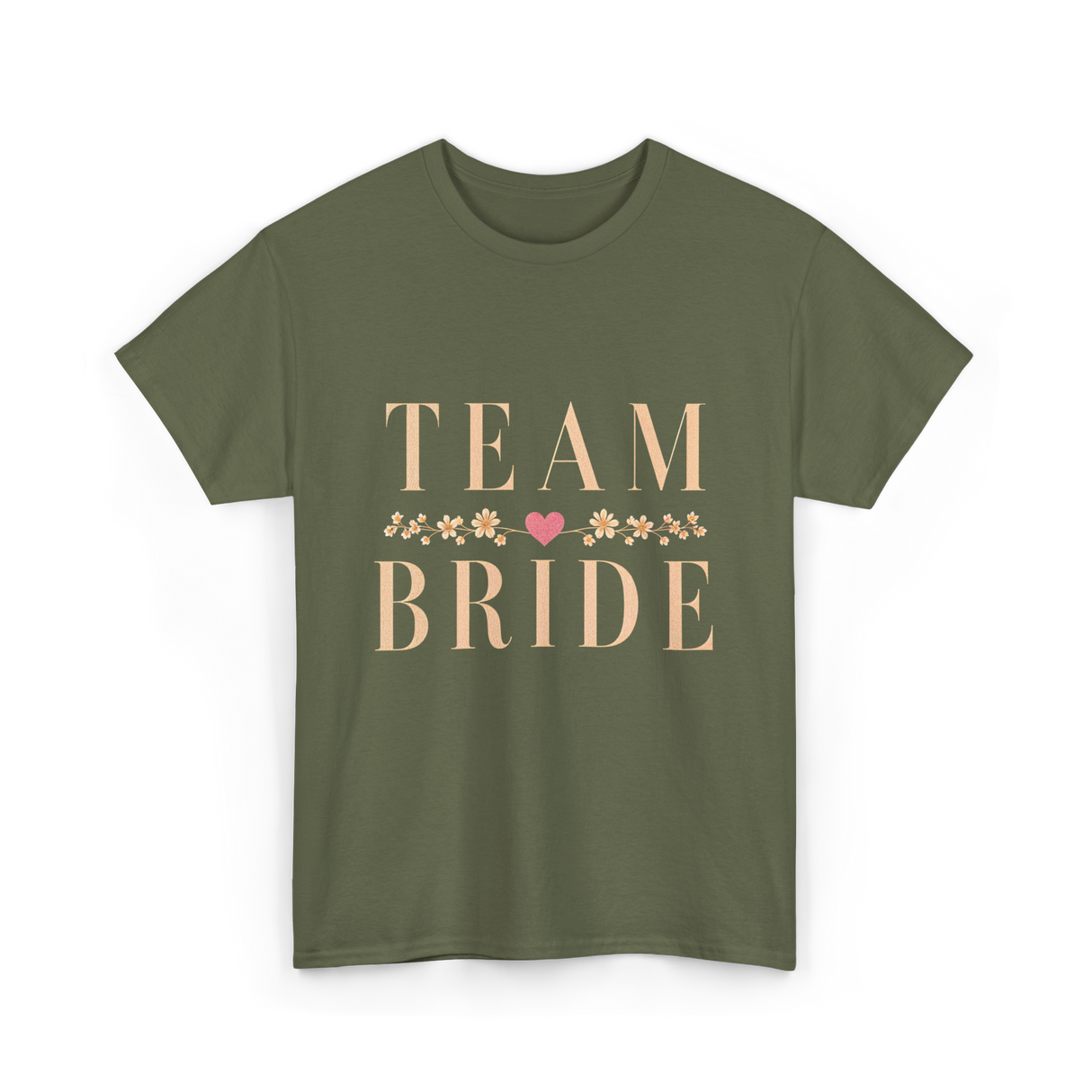 Team Bride Bridal Party Celebration T-Shirt - Military Green