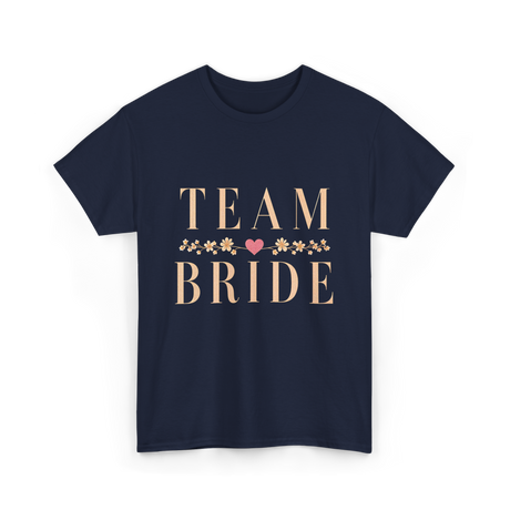 Team Bride Bridal Party Celebration T-Shirt - Navy