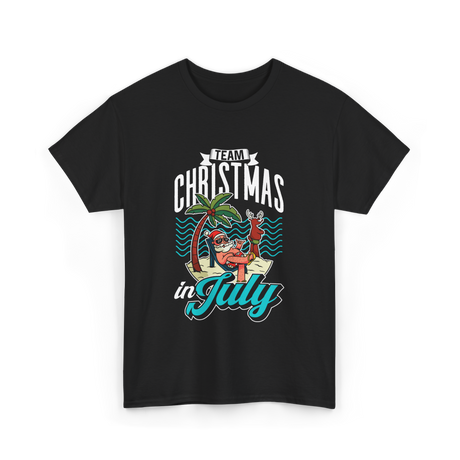 Team Christmas in July Christmas T-Shirt - Black