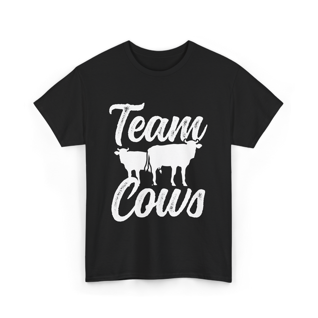 Team Cows Cow Farm Animals T-Shirt - Black