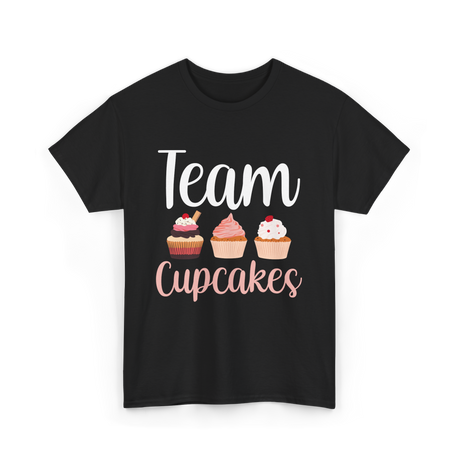 Team Cupcakes Cupcake Lover T-Shirt - Black