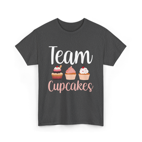 Team Cupcakes Cupcake Lover T-Shirt - Dark Heather