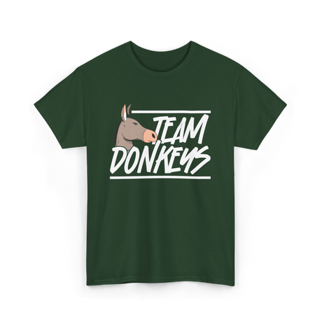 Team Donkeys Donkey Animal Lover T-Shirt - Forest Green