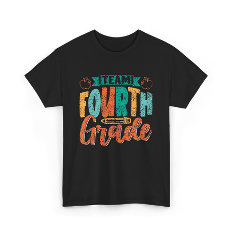 Team Fourth Grade Education T-Shirt - Black