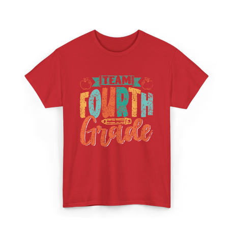 Team Fourth Grade Education T-Shirt - Red