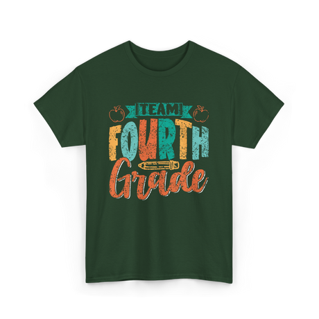 Team Fourth Grade Education T-Shirt - Forest Green