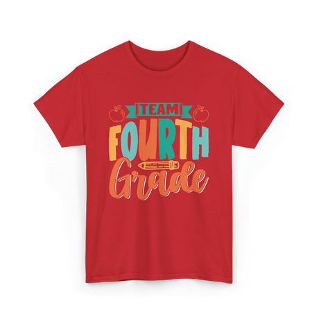 Team Fourth Grade Education T-Shirt - Red