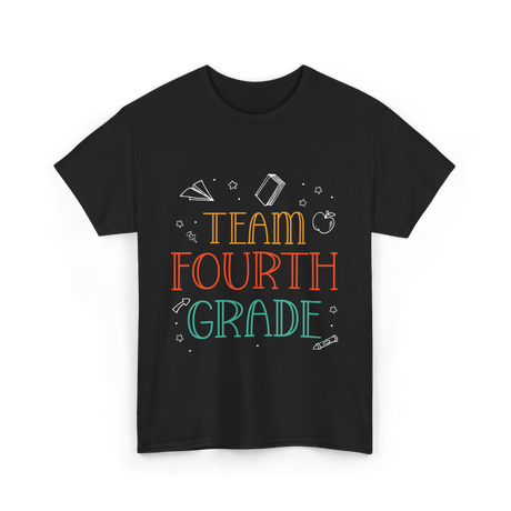 Team Fourth Grade Teacher Education T-Shirt - Black