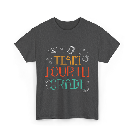 Team Fourth Grade Teacher Education T-Shirt - Dark Heather