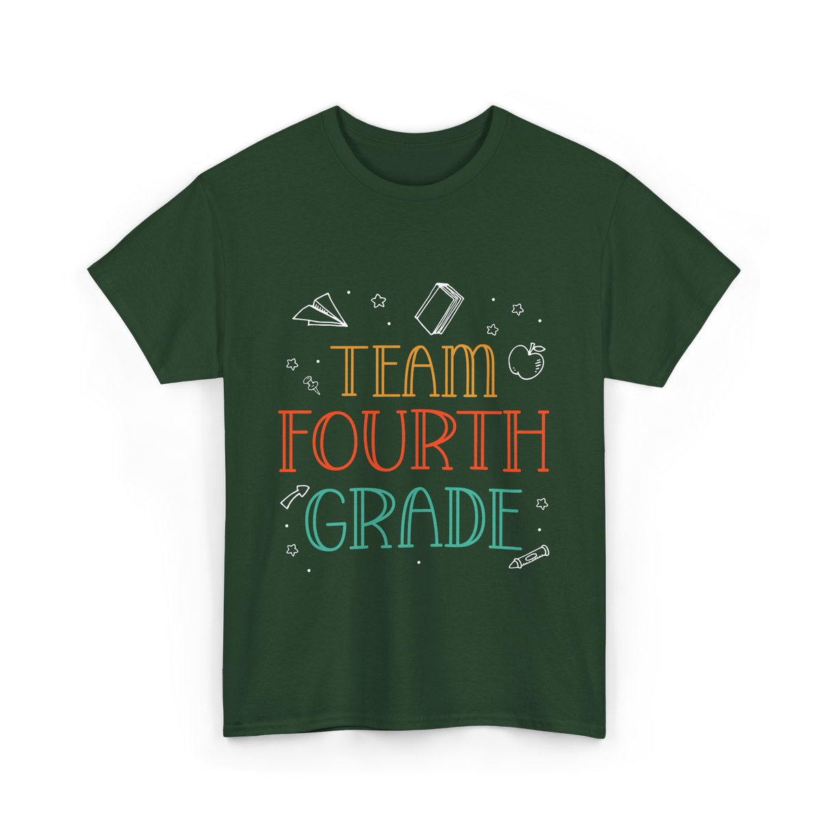 Team Fourth Grade Teacher Education T-Shirt - Forest Green