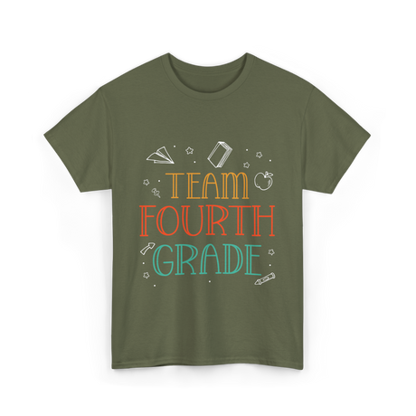 Team Fourth Grade Teacher Education T-Shirt - Military Green