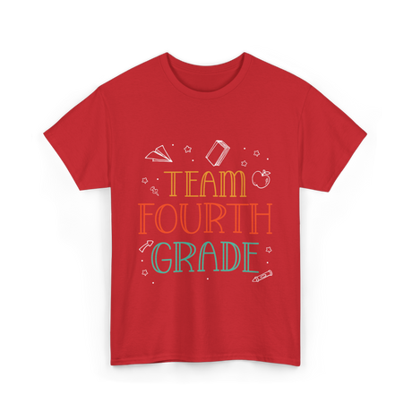 Team Fourth Grade Teacher Education T-Shirt - Red