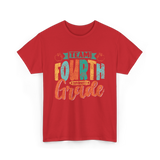 Team Fourth Grade Teacher Education T-Shirt - Red