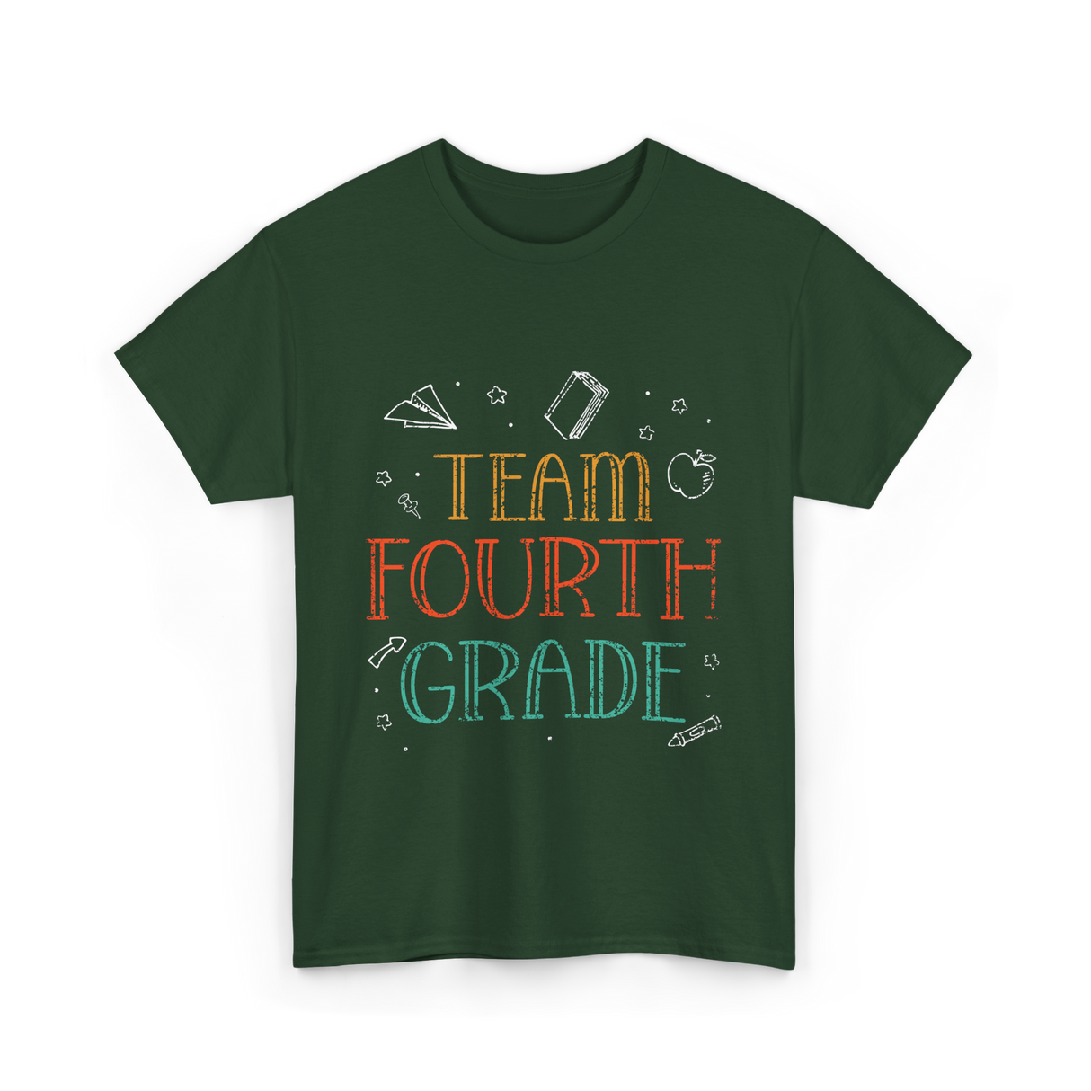 Team Fourth Grade Teacher School T-Shirt - Forest Green