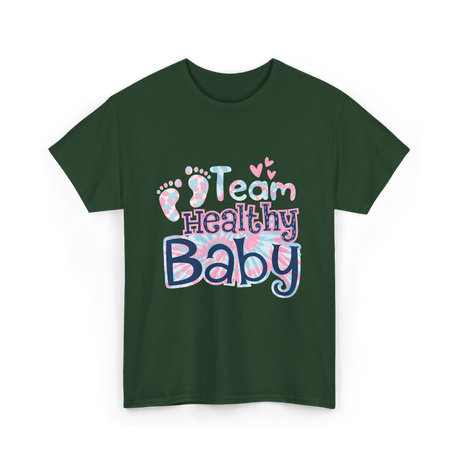 Team Healthy Baby Newborn Infant Care T-Shirt - Forest Green