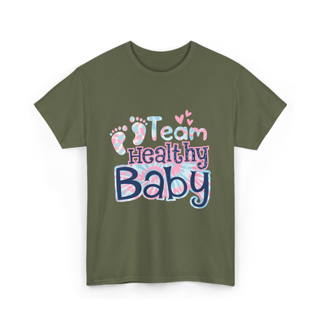 Team Healthy Baby Newborn Infant Care T-Shirt - Military Green